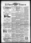 Newspaper: El Paso International Daily Times (El Paso, Tex.), Vol. 17, No. 45, E…