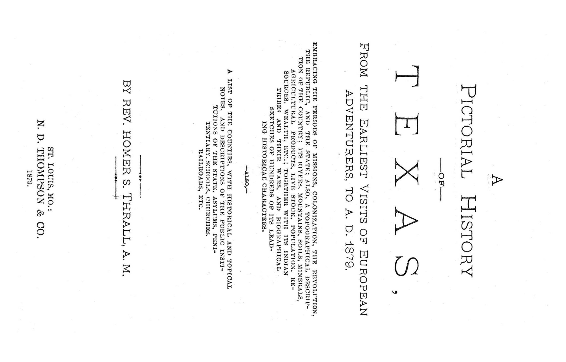 A Pictorial History of Texas, From the Earliest Visits of European Adventurers, to A.D. 1879.
                                                
                                                    [Sequence #]: 1 of 859
                                                