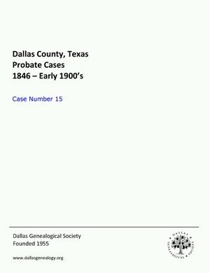 Primary view of object titled 'Dallas County Probate Case 15: Ax, Elizabeth et al (Guardian)'.