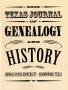 Thumbnail image of item number 1 in: 'Texas Journal of Genealogy and History, Volume I, Fall 2002'.