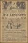 Newspaper: The Longhorn (Camp Wolters, Tex.), Vol. 4, No. 6, Ed. 1 Friday, Augus…