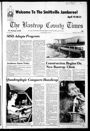 The Bastrop County Times (Smithville, Tex.), Vol. 88, No. 16, Ed. 1 Thursday, April 19, 1979