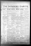 Newspaper: The Jacksboro Gazette (Jacksboro, Tex.), Vol. 62, No. 43, Ed. 1 Thurs…