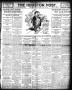 Newspaper: The Houston Post. (Houston, Tex.), Vol. 22, Ed. 1 Friday, July 20, 19…