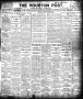 Primary view of The Houston Post. (Houston, Tex.), Vol. 21, No. 230, Ed. 1 Tuesday, October 31, 1905