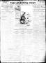 Newspaper: The Houston Post. (Houston, Tex.), Vol. 26, Ed. 1 Wednesday, April 6,…