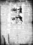Primary view of The Houston Post. (Houston, Tex.), Vol. 26, Ed. 1 Sunday, July 17, 1910