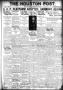 Primary view of The Houston Post. (Houston, Tex.), Vol. 36, No. 69, Ed. 1 Friday, June 11, 1920