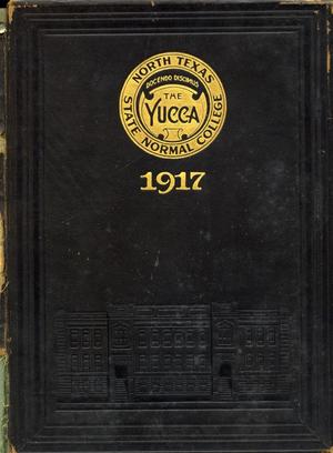 Primary view of object titled 'The Yucca, Yearbook of North Texas State Normal School, 1917'.