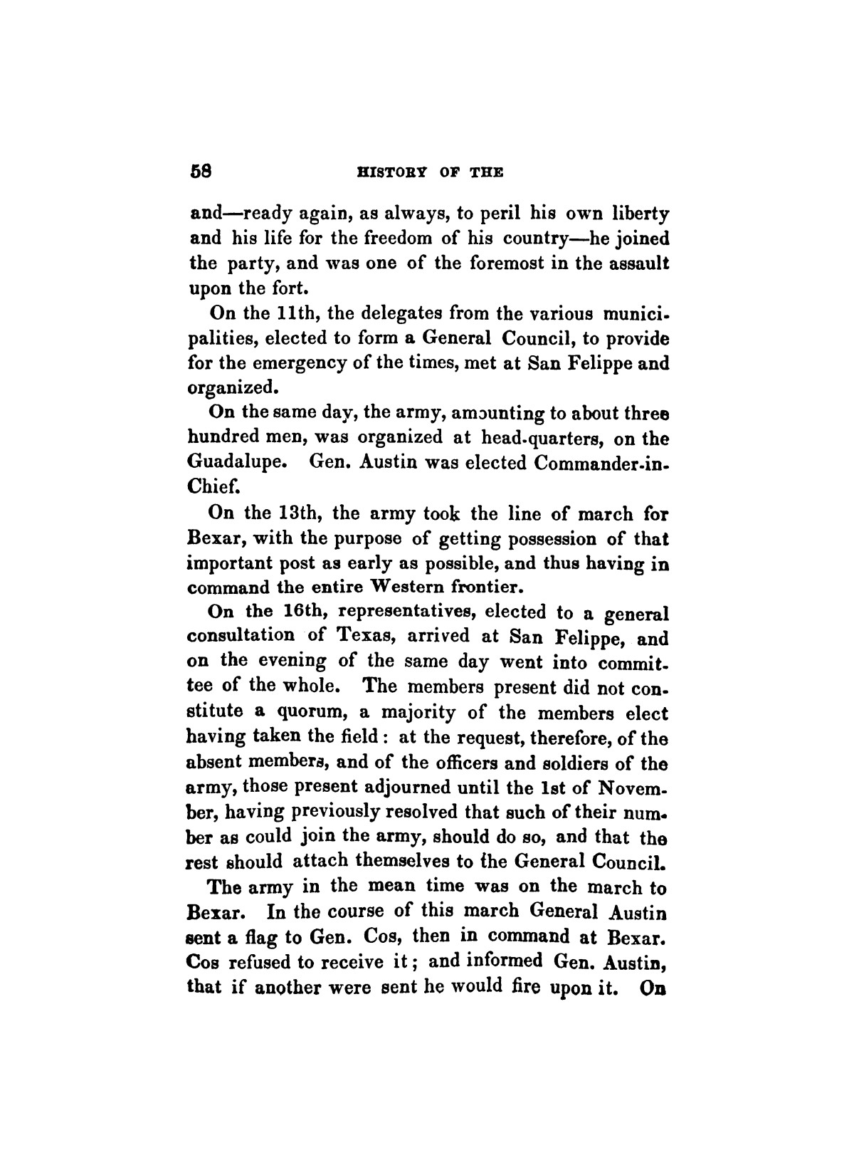 History of the Revolution in Texas, Particularly of the War of 1835 & '36; Together With the Latest Geographical, Topographical, and Statistical Accounts of the Country, From the Most Authentic Sources. Also, an Appendix.
                                                
                                                    [Sequence #]: 70 of 227
                                                