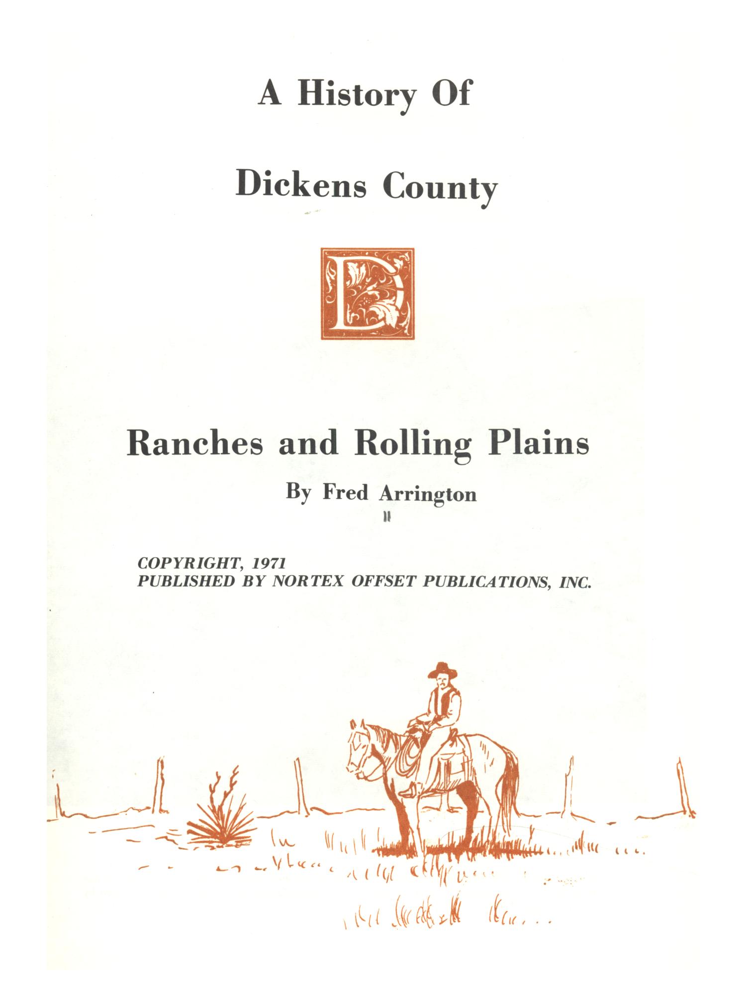A History Of Dickens County: Ranches and Rolling Plains
                                                
                                                    None
                                                