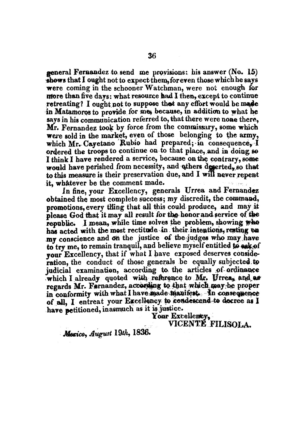 Evacuation of Texas : translation of the Representation addressed to the supreme government / by Vicente Filisola, in defence of his honor, and explanation of his operations as commander-in-chief of the army against Texas.
                                                
                                                    [Sequence #]: 39 of 72
                                                