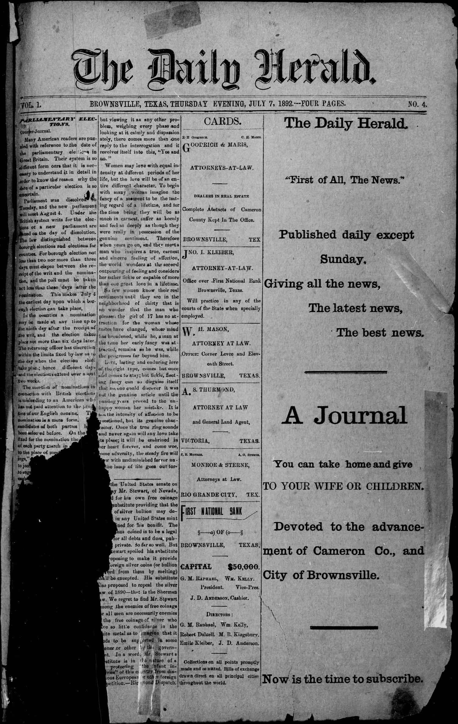 The Daily Herald (Brownsville, Tex.), Vol. 1, No. 4, Ed. 1, Thursday, July 7, 1892
                                                
                                                    [Sequence #]: 1 of 4
                                                