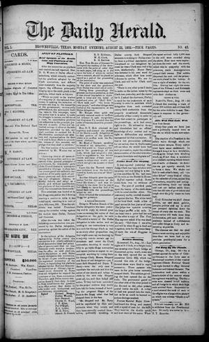 Primary view of object titled 'The Daily Herald (Brownsville, Tex.), Vol. 1, No. 43, Ed. 1, Monday, August 22, 1892'.