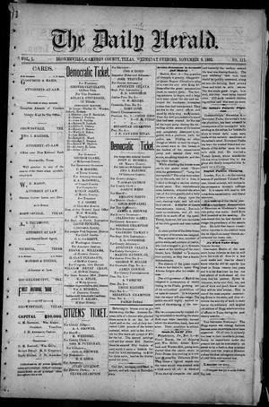 Primary view of object titled 'The Daily Herald (Brownsville, Tex.), Vol. 1, No. 111, Ed. 1, Wednesday, November 9, 1892'.