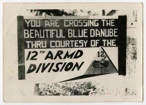 Primary view of object titled '[Photograph of Blue Danube Sign]'.
