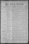Newspaper: The Daily Herald (Brownsville, Tex.), Vol. 1, No. 187, Ed. 1, Monday,…