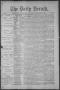 Newspaper: The Daily Herald (Brownsville, Tex.), Vol. 1, No. 251, Ed. 1, Friday,…