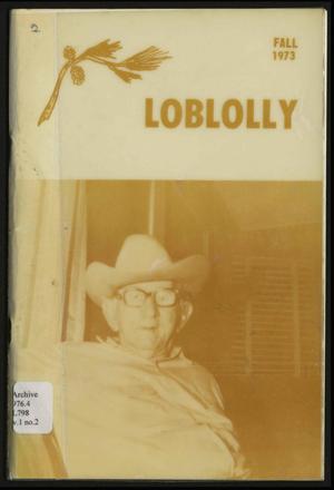 Primary view of object titled 'Loblolly, Volume 1, Number 2, Fall 1973'.