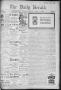 Thumbnail image of item number 1 in: 'The Daily Herald (Brownsville, Tex.), Vol. 3, No. 311, Ed. 1, Saturday, April 13, 1895'.