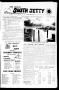 Newspaper: Port Aransas South Jetty (Port Aransas, Tex.), Vol. 4, No. 13, Ed. 1 …