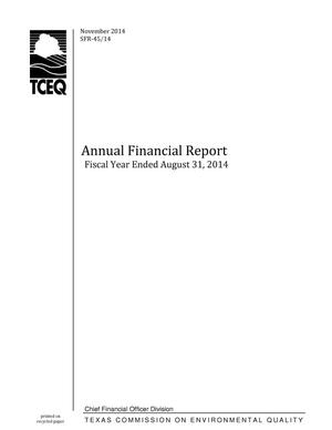 Primary view of object titled 'Texas Commission on Environmental Quality Annual Financial Report: 2014'.