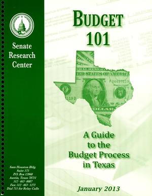 Primary view of object titled 'Budget 101: A Guide to the Budget Process in Texas'.