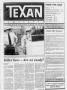 Primary view of The Texan Newspaper (Houston, Tex.), Vol. 36, No. 9, Ed. 1 Wednesday, March 2, 1988