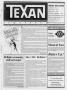 Newspaper: The Texan Newspaper (Houston, Tex.), Vol. 36, No. 4, Ed. 1 Wednesday,…