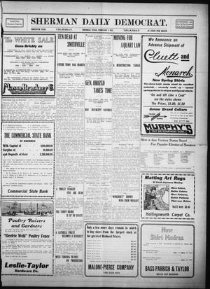 Primary view of object titled 'Sherman Daily Democrat. (Sherman, Tex.), Vol. THIRTIETH YEAR, Ed. 1 Thursday, February 9, 1911'.