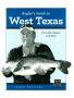 Thumbnail image of item number 1 in: 'Angler's Guide to West Texas: From San Angelo to El Paso'.
