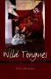 Book: Wild Tongues: Transnational Mexican Popular Culture