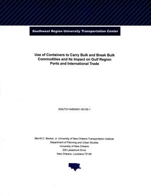 Primary view of object titled 'Use of Containers to Carry Bulk and Break Bulk Commodities and Its Impact on Gulf Region Ports and International Trade'.