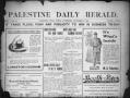 Newspaper: Palestine Daily Herald (Palestine, Tex), Vol. 5, No. 95, Ed. 1, Frida…