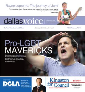Primary view of object titled 'Dallas Voice (Dallas, Tex.), Vol. 30, No. 4, Ed. 1 Friday, June 7, 2013'.