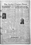 Newspaper: The Archer County News (Archer City, Tex.), Vol. 32, No. 48, Ed. 1 Th…