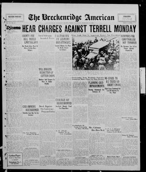 Primary view of object titled 'The Breckenridge American (Breckenridge, Tex.), Vol. 10, No. 64, Ed. 1, Thursday, February 13, 1930'.