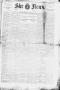 Primary view of The Star News. (Nacogdoches, Tex.), Vol. 14, No. 26, Ed. 1 Friday, July 5, 1889
