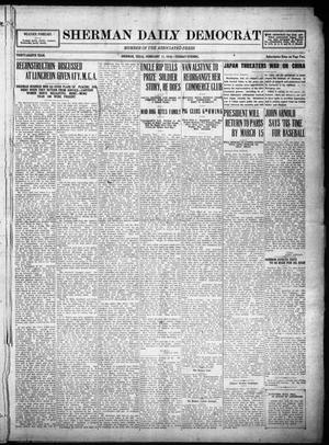 Primary view of object titled 'Sherman Daily Democrat (Sherman, Tex.), Vol. THIRTY-EITHTH YEAR, Ed. 1 Tuesday, February 11, 1919'.