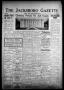 Newspaper: The Jacksboro Gazette (Jacksboro, Tex.), Vol. 59, No. 29, Ed. 1 Thurs…