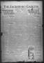 Newspaper: The Jacksboro Gazette (Jacksboro, Tex.), Vol. 40, No. 33, Ed. 1 Thurs…