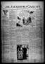Primary view of The Jacksboro Gazette (Jacksboro, Tex.), Vol. 44, No. 28, Ed. 1 Thursday, December 13, 1923