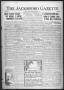 Newspaper: The Jacksboro Gazette (Jacksboro, Tex.), Vol. 41, No. 32, Ed. 1 Thurs…