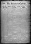 Primary view of The Jacksboro Gazette (Jacksboro, Tex.), Vol. 38, No. 31, Ed. 1 Thursday, January 3, 1918