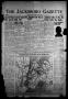 Newspaper: The Jacksboro Gazette (Jacksboro, Tex.), Vol. 60, No. 7, Ed. 1 Thursd…