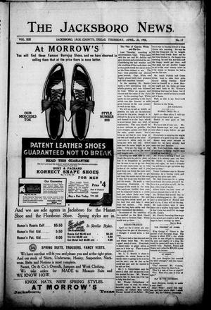Primary view of object titled 'The Jacksboro News (Jacksboro, Tex.), Vol. 13, No. 17, Ed. 1 Thursday, April 23, 1908'.