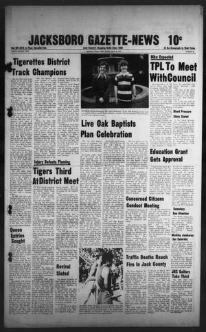 Primary view of object titled 'Jacksboro Gazette-News (Jacksboro, Tex.), Vol. 98, No. 48, Ed. 1 Monday, April 18, 1977'.