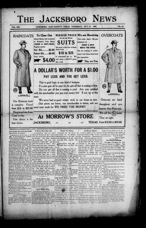 Primary view of object titled 'The Jacksboro News (Jacksboro, Tex.), Vol. 13, No. 43, Ed. 1 Thursday, October 29, 1908'.