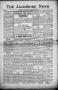Newspaper: The Jacksboro News (Jacksboro, Tex.), Vol. 11, No. 24, Ed. 1 Thursday…