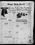 Newspaper: Borger Daily Herald (Borger, Tex.), Vol. 16, No. 159, Ed. 1 Tuesday, …